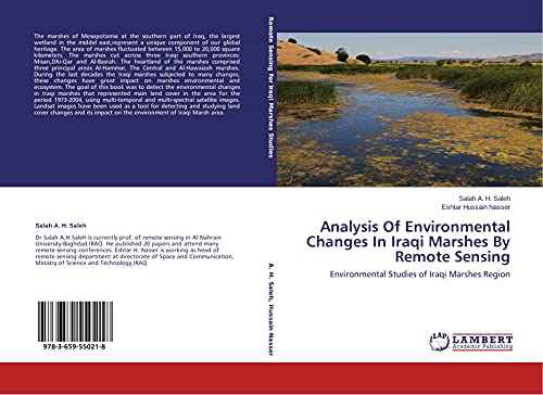 Imagen de archivo de Analysis Of Environmental Changes In Iraqi Marshes By Remote Sensing: Environmental Studies of Iraqi Marshes Region a la venta por Lucky's Textbooks