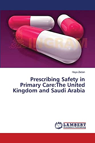 Stock image for Prescribing Safety in Primary Care:The United Kingdom and Saudi Arabia for sale by Lucky's Textbooks