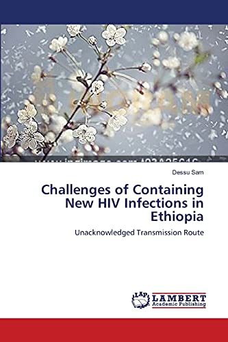 Beispielbild fr Challenges of Containing New HIV Infections in Ethiopia zum Verkauf von Chiron Media