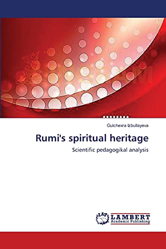 9783659554827: Rumi's spiritual heritage: Scientific pedagogikal analysis
