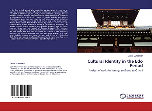 9783659555503: Cultural Identity in the Edo Period: Analysis of works by Yamaga Sok and Buy Inshi