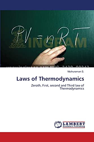 Beispielbild fr Laws of Thermodynamics: Zeroth, First, second and Third law of Thermodynamics zum Verkauf von Lucky's Textbooks