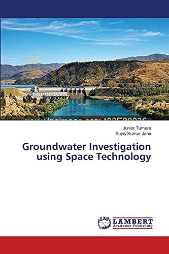 Stock image for Groundwater Investigation using Space Technology for sale by Lucky's Textbooks