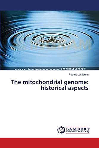 Imagen de archivo de The mitochondrial genome: historical aspects a la venta por Chiron Media