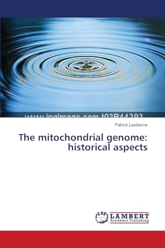 Stock image for The mitochondrial genome: historical aspects for sale by Chiron Media