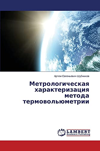 Stock image for Metrologicheskaya kharakterizatsiya metoda termovol'yumetrii (Russian Edition) for sale by Lucky's Textbooks