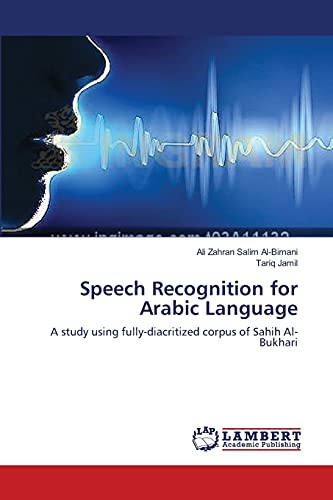 Imagen de archivo de Speech Recognition for Arabic Language a la venta por Chiron Media