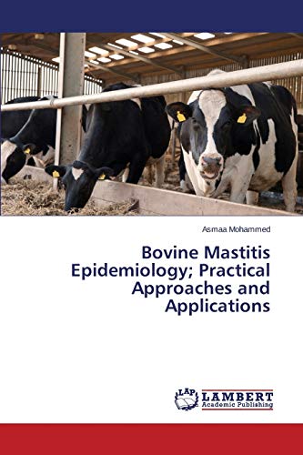 Stock image for Bovine Mastitis Epidemiology; Practical Approaches and Applications for sale by Reuseabook