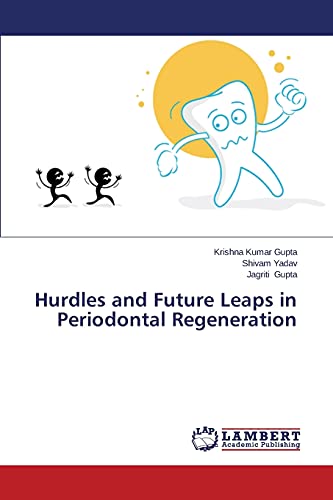 9783659570377: Hurdles and Future Leaps in Periodontal Regeneration