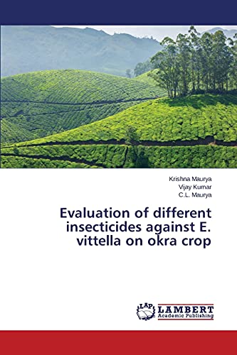 Stock image for Evaluation of different insecticides against E. vittella on okra crop for sale by Lucky's Textbooks