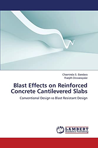 Imagen de archivo de Blast Effects on Reinforced Concrete Cantilevered Slabs a la venta por Chiron Media