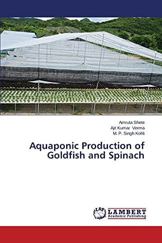 9783659573781: Aquaponic Production of Goldfish and Spinach