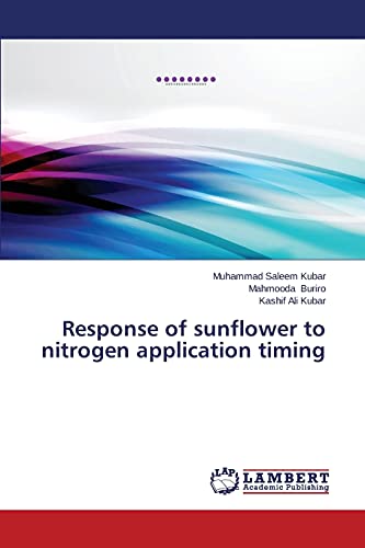 Stock image for Response of sunflower to nitrogen application timing for sale by Lucky's Textbooks