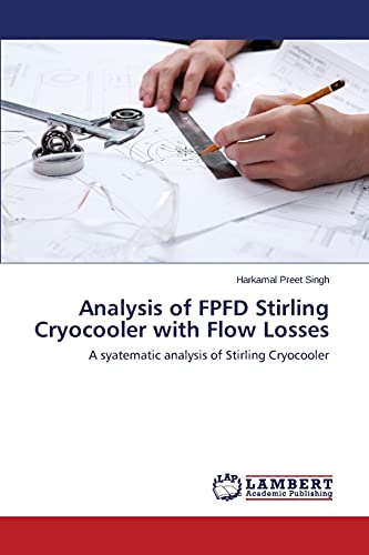 Beispielbild fr Analysis of Fpfd Stirling Cryocooler with Flow Losses zum Verkauf von Ria Christie Collections