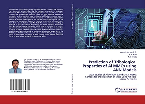 Immagine dell'editore per Prediction of Tribological Properties of Al MMCs using ANN Models: Wear Studies of Aluminum based Metal Matrix Composites and Prediction of Wear using Artificial Neural Networks venduto da Revaluation Books