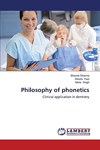 Beispielbild fr Philosophy of phonetics: Clinical application in dentistry zum Verkauf von Lucky's Textbooks