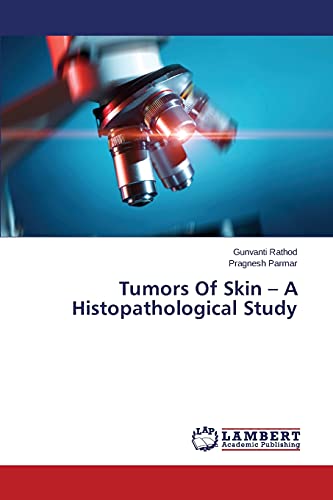 Stock image for Tumors Of Skin ? A Histopathological Study for sale by Lucky's Textbooks