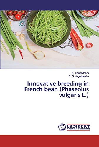 Imagen de archivo de Innovative breeding in French bean (Phaseolus vulgaris L.) a la venta por Lucky's Textbooks