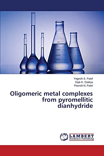 Beispielbild fr Oligomeric metal complexes from pyromellitic dianhydride zum Verkauf von Lucky's Textbooks