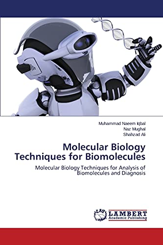 Stock image for Molecular Biology Techniques for Biomolecules: Molecular Biology Techniques for Analysis of Biomolecules and Diagnosis for sale by Lucky's Textbooks