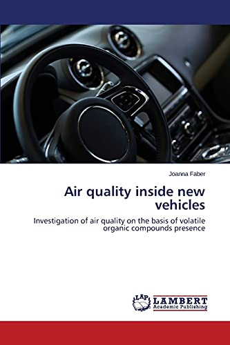 Imagen de archivo de Air Quality Inside New Vehicles a la venta por Ria Christie Collections