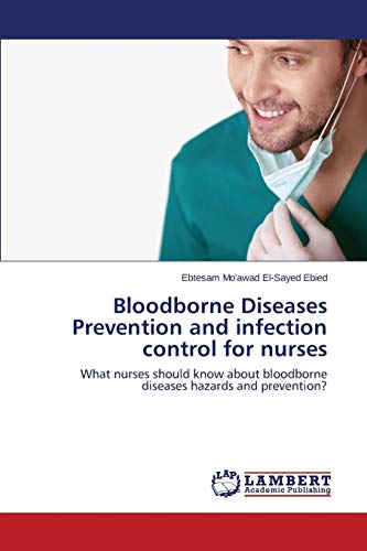 Imagen de archivo de Bloodborne Diseases Prevention and Infection Control for Nurses a la venta por Lucky's Textbooks