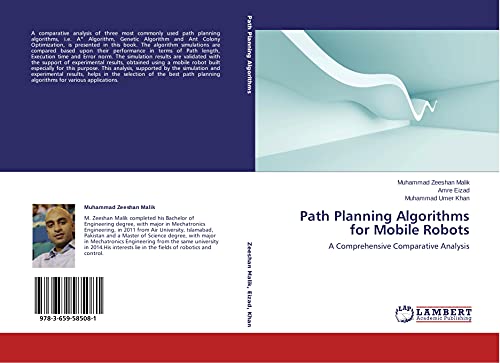 Stock image for Path Planning Algorithms for Mobile Robots: A Comprehensive Comparative Analysis for sale by Lucky's Textbooks