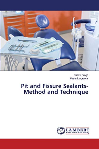 Beispielbild fr Pit and Fissure Sealants-Method and Technique zum Verkauf von Lucky's Textbooks