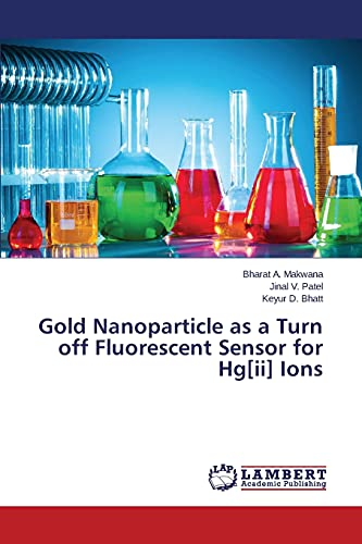 9783659590122: Gold Nanoparticle as a Turn off Fluorescent Sensor for Hg[ii] Ions