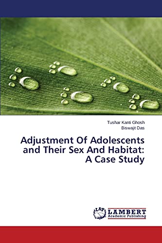 Stock image for Adjustment Of Adolescents and Their Sex And Habitat: A Case Study for sale by Lucky's Textbooks