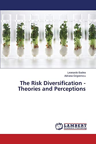 Beispielbild fr The Risk Diversification - Theories and Perceptions zum Verkauf von Chiron Media