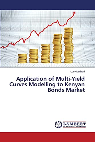 Beispielbild fr Application of Multi-Yield Curves Modelling to Kenyan Bonds Market zum Verkauf von Ria Christie Collections