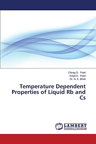 Stock image for Temperature Dependent Properties of Liquid Rb and Cs for sale by Lucky's Textbooks
