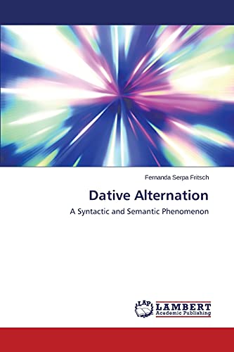 9783659598135: Dative Alternation: A Syntactic and Semantic Phenomenon