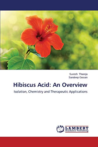 9783659598234: Hibiscus Acid: An Overview: Isolation, Chemistry and Therapeutic Applications