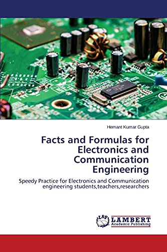 9783659608742: Facts and Formulas for Electronics and Communication Engineering: Speedy Practice for Electronics and Communication engineering students,teachers,researchers