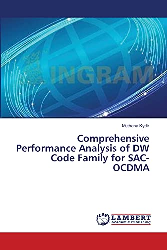 9783659611155: Comprehensive Performance Analysis of DW Code Family for SAC-OCDMA