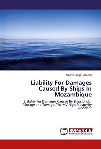 Beispielbild fr Liability For Damages Caused By Ships In Mozambique zum Verkauf von Chiron Media