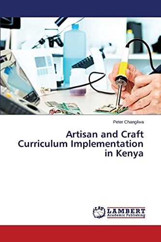Stock image for Artisan and Craft Curriculum Implementation in Kenya for sale by Lucky's Textbooks