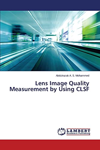 9783659612527: Lens Image Quality Measurement by Using CLSF