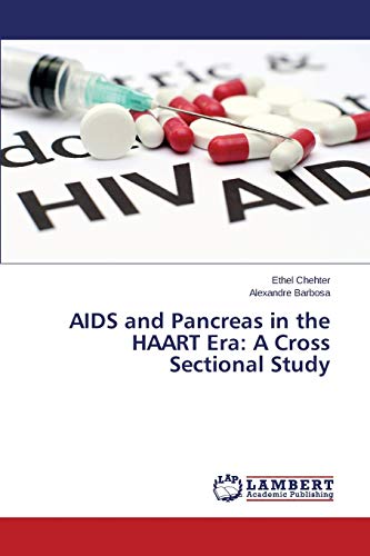Stock image for AIDS and Pancreas in the HAART Era: A Cross Sectional Study for sale by Lucky's Textbooks