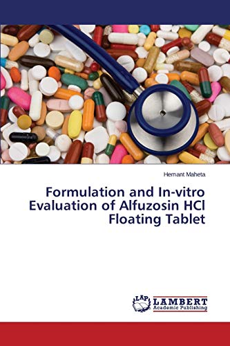Imagen de archivo de Formulation and Invitro Evaluation of Alfuzosin HCl Floating Tablet a la venta por PBShop.store US