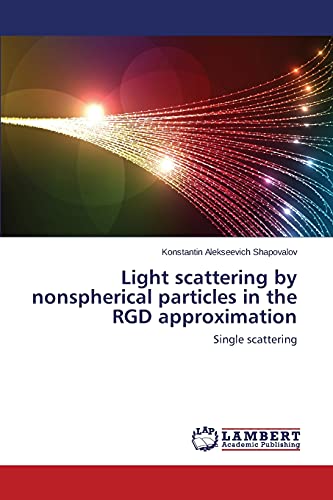 Stock image for Light scattering by nonspherical particles in the RGD approximation for sale by Ria Christie Collections