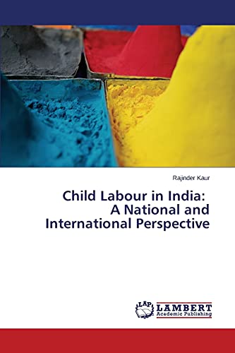 Stock image for Child Labour in India: A National and International Perspective for sale by Lucky's Textbooks