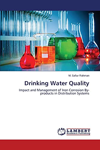 Stock image for Drinking Water Quality: Impact and Management of Iron Corrosion By-products in Distribution Systems for sale by Lucky's Textbooks