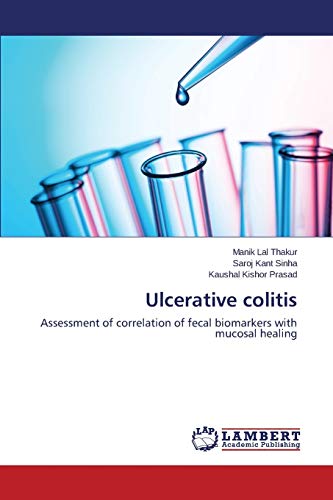 9783659622175: Ulcerative colitis: Assessment of correlation of fecal biomarkers with mucosal healing