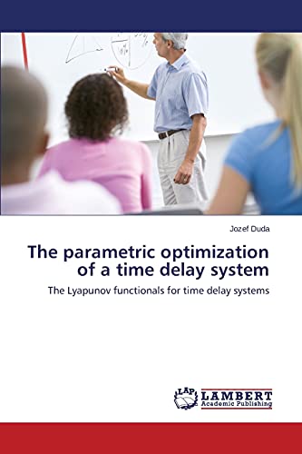 Stock image for The parametric optimization of a time delay system for sale by Chiron Media