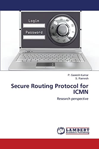 Beispielbild fr Secure Routing Protocol for ICMN: Research perspective zum Verkauf von Lucky's Textbooks