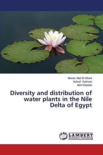 9783659623905: Diversity and distribution of water plants in the Nile Delta of Egypt