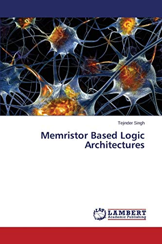 Stock image for Memristor Based Logic Architectures for sale by Lucky's Textbooks